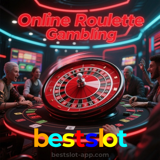 bestslot：Cada giro na roleta é uma nova chance de vitória!